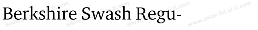 Berkshire Swash Regu字体转换